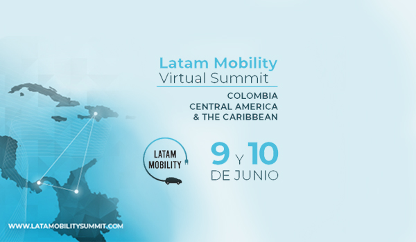 Colombia será el epicentro del futuro de la movilidad sostenible en el marco del “Latam Mobility Virtual Summit”