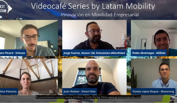 Videocafé Latam Mobility: América Latina experimenta grandes innovaciones en la movilidad empresarial
