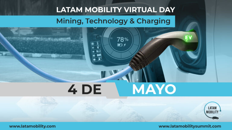 Latam Mobility Virtual Day abordará la minería, tecnología e infraestructura de carga el 4 de mayo