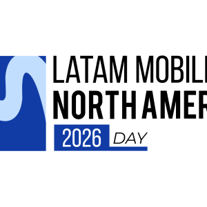 Latam Mobility North America 2026